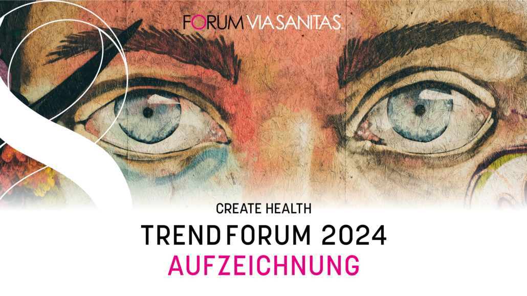 Trendforum 2024 – AUFZEICHNUNG